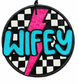 Wifey(Night Ice)